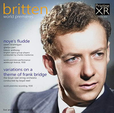 BRITTEN Premières: Noye's Fludde, Variations on a Theme of Frank Bridge (1958/1938) - PACO202 - CD