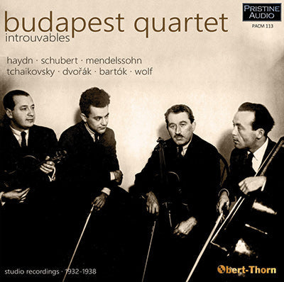 BUDAPEST QUARTET Introuvables: Haydn, Schubert, Mendelssohn, Tchaikovsky, Dvořák, Bartók, Wolf (1932-38) - PACM113 - CD