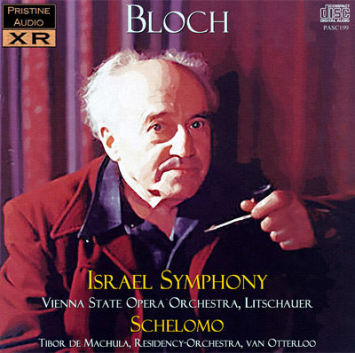 LITSCHAUER & OTTERLOO Bloch: Israel Symphony, Schelomo (1951/52) - PASC199 - CD
